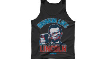 Celebrate Your Emancipation From School With This ‘Drinkin Like Lincoln’ Tank