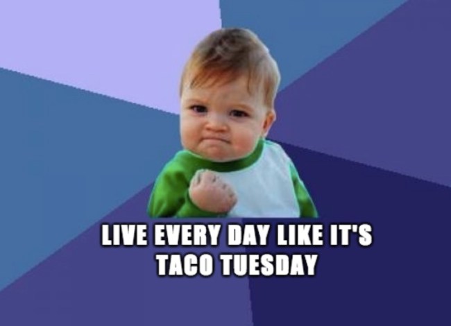 best memes 2017 taco tuesday inspiration