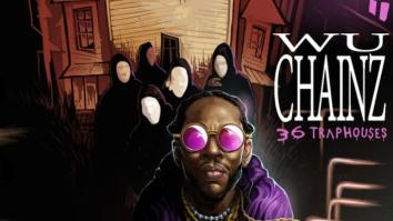 Listen To Wu-Tang And 2 Chainz Collide In ‘Wu-Chainz: 36 Trap Houses’ Mashup Mixtape From DJ Critical Hype