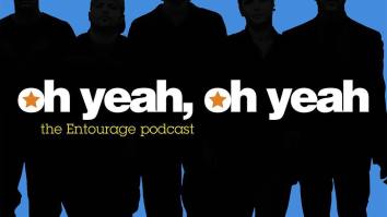 New ‘Oh Yeah, Oh Yeah!’ Podcast Promises To Break Down Every Single HBO ‘Entourage’ Episode Ever