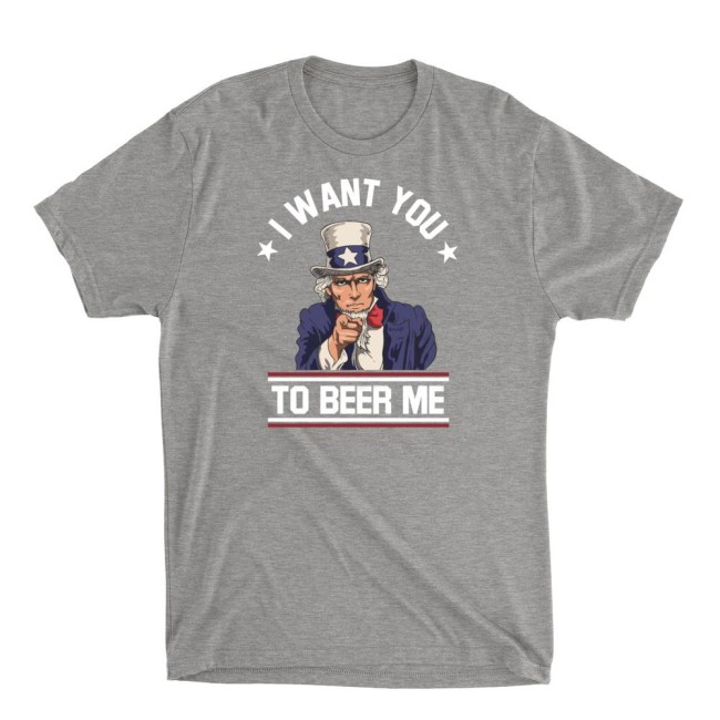 I want you to beer me t-shirt