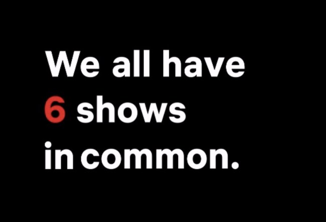 Netflix six shows in common