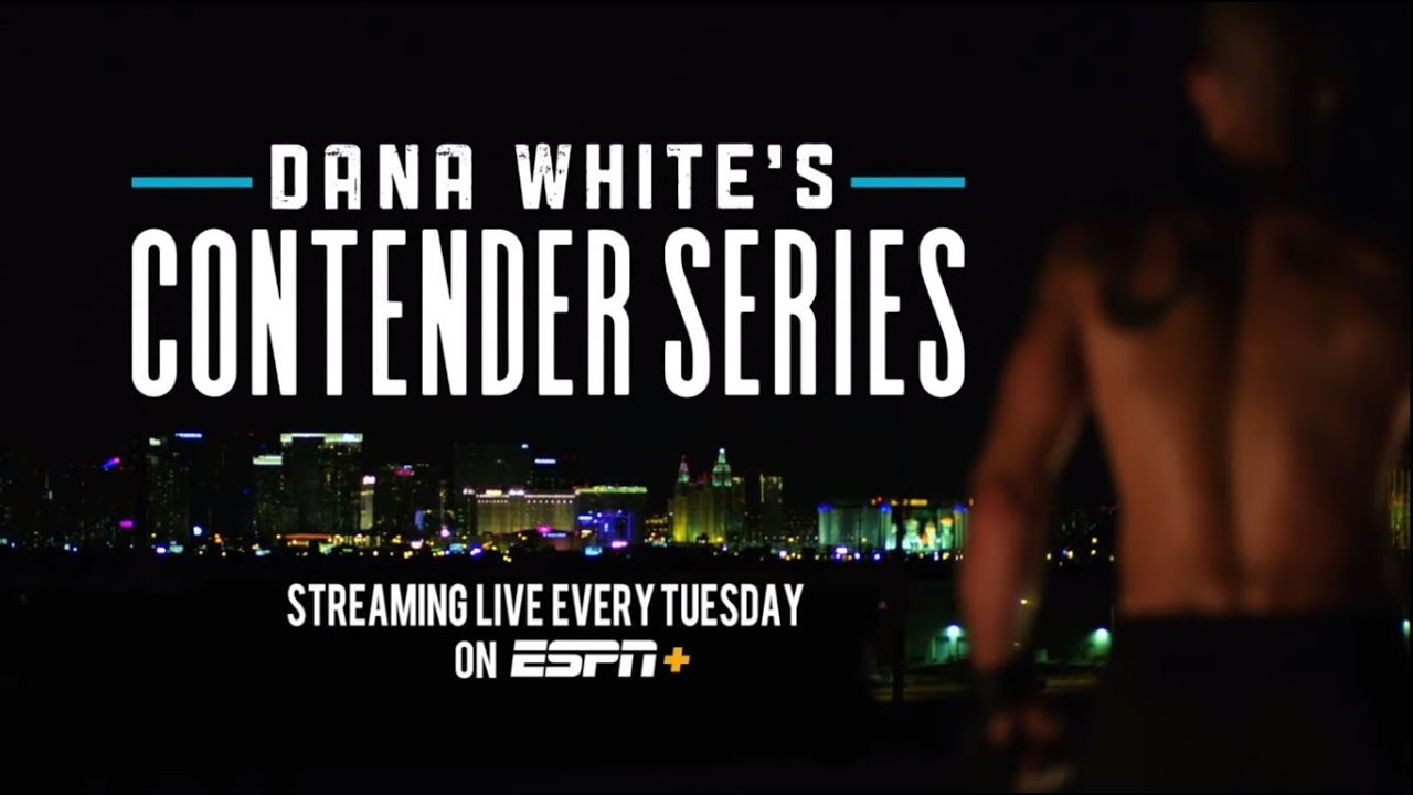 How To Watch Dana Whites Contender Series On ESPN+