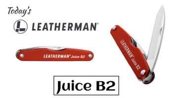Today’s Leatherman: Juice B2