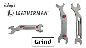 Today’s Leatherman: Grind