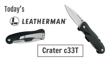 Today’s Leatherman: Crater c33T