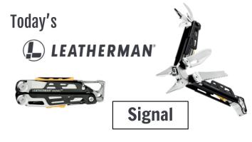 Today’s Leatherman: Signal