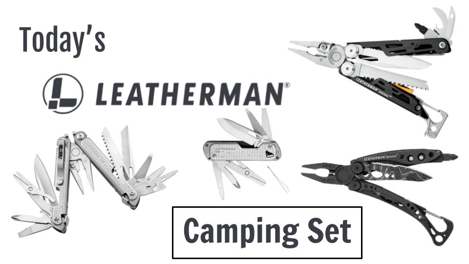Today's Leatherman: Camping Set - BroBible