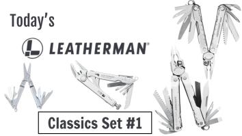 Today’s Leatherman: Classics Set #1