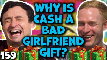 Why Can’t We Give Our Girlfriends Cash For Christmas?