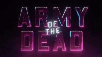 The First Trailer For Zack Snyder’s Bonkers ‘Army of the Dead’ Is Here