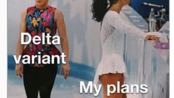The Best ‘My Fall Plans Vs The Delta Variant’ Memes Are So Funny And So Depressing