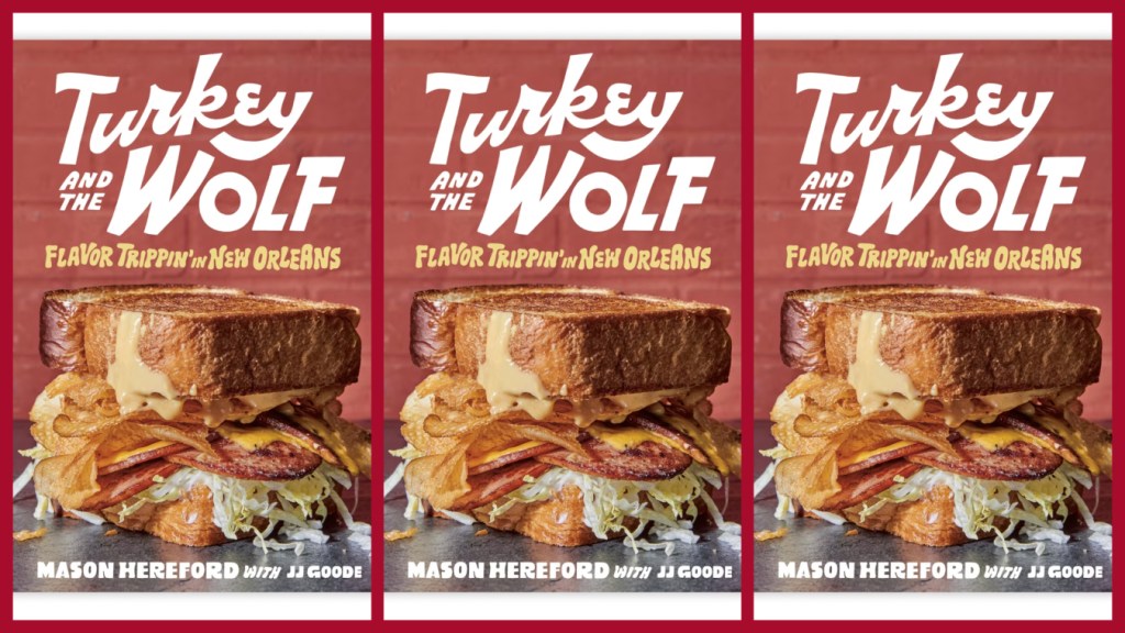 The 'Turkey and the Wolf Cookbook' Features Chef Mason Hereford's Recipes You Need To Know