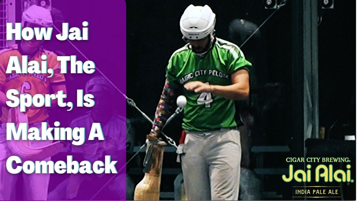 How Jai Alai, The Sport, Is Making A Comeback In Florida And Beyond