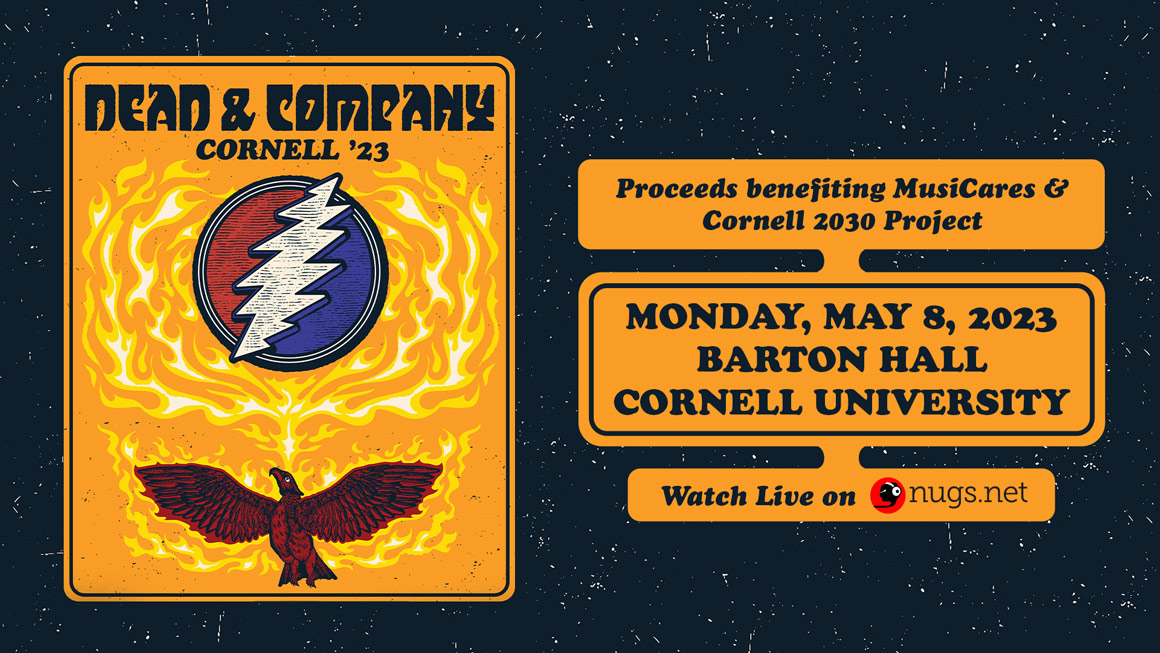 Stream Dead And Company's Historic 5/8 Show At Cornell University's ...