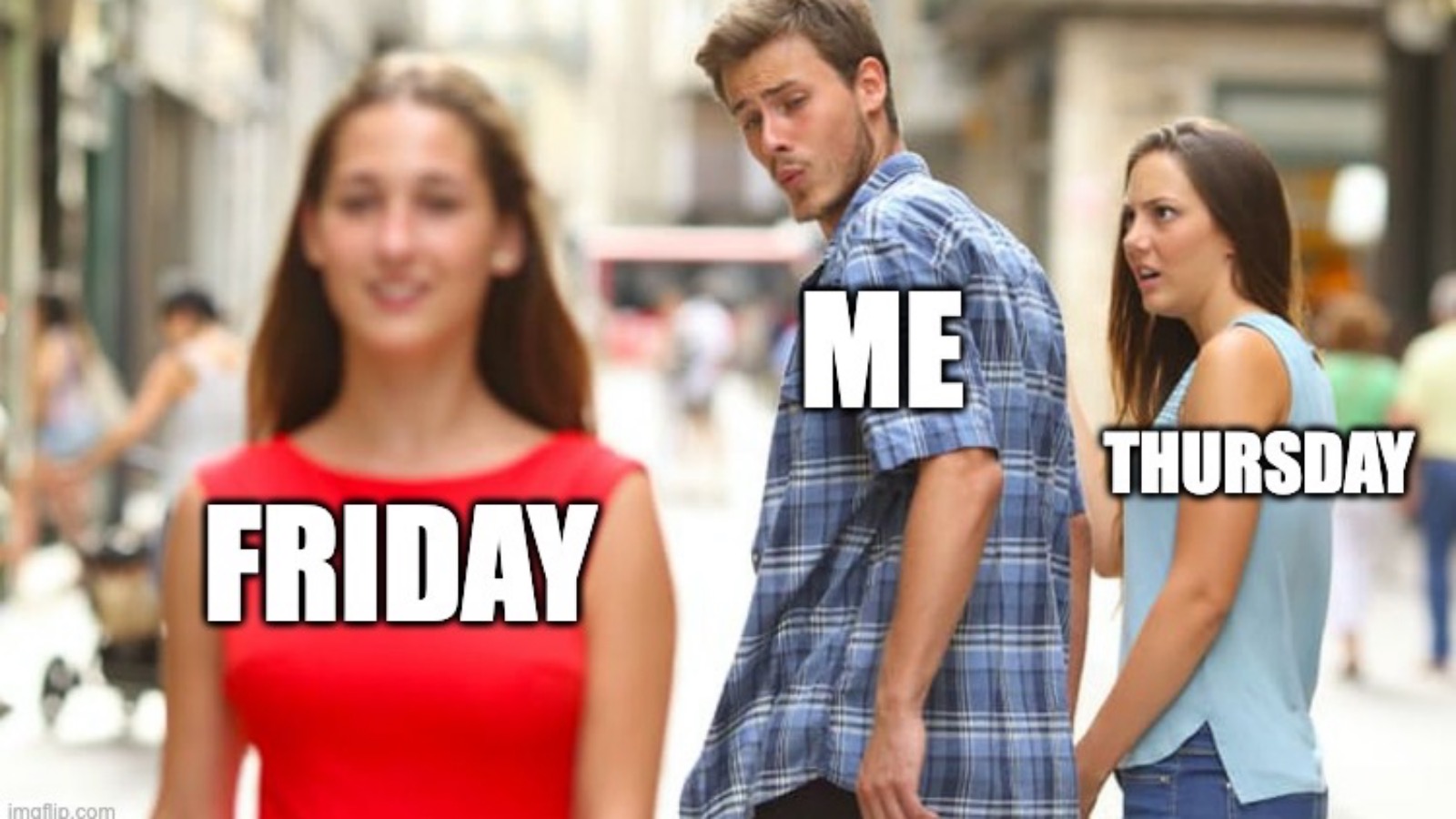funny meme about Friday vs Thursday