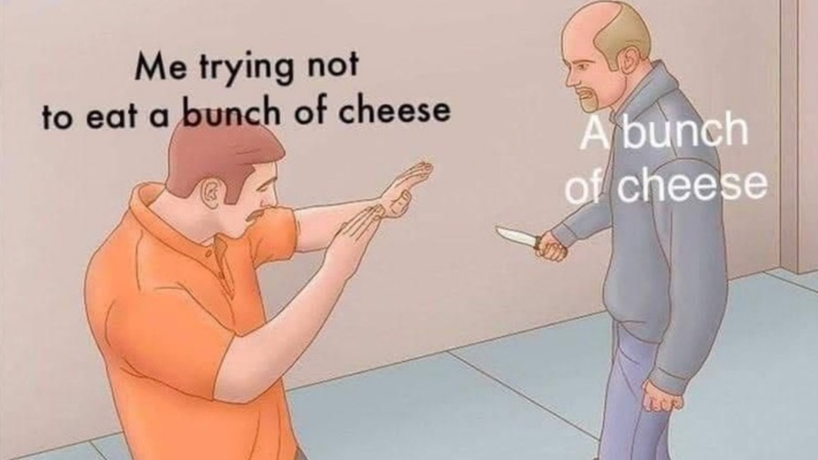 funny meme about eating cheese