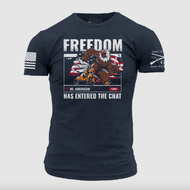 Grunt Style Freedom in the Chat T-Shirt