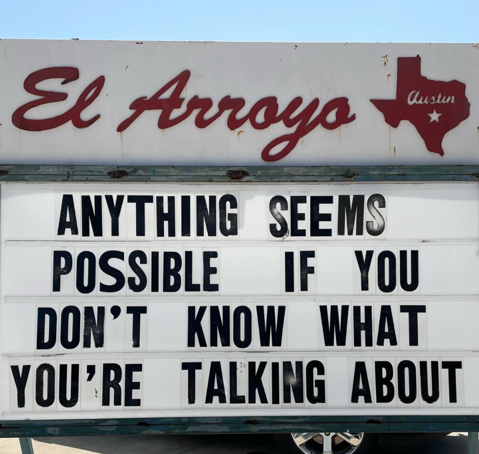 great meme from El Arroyo ATX sign