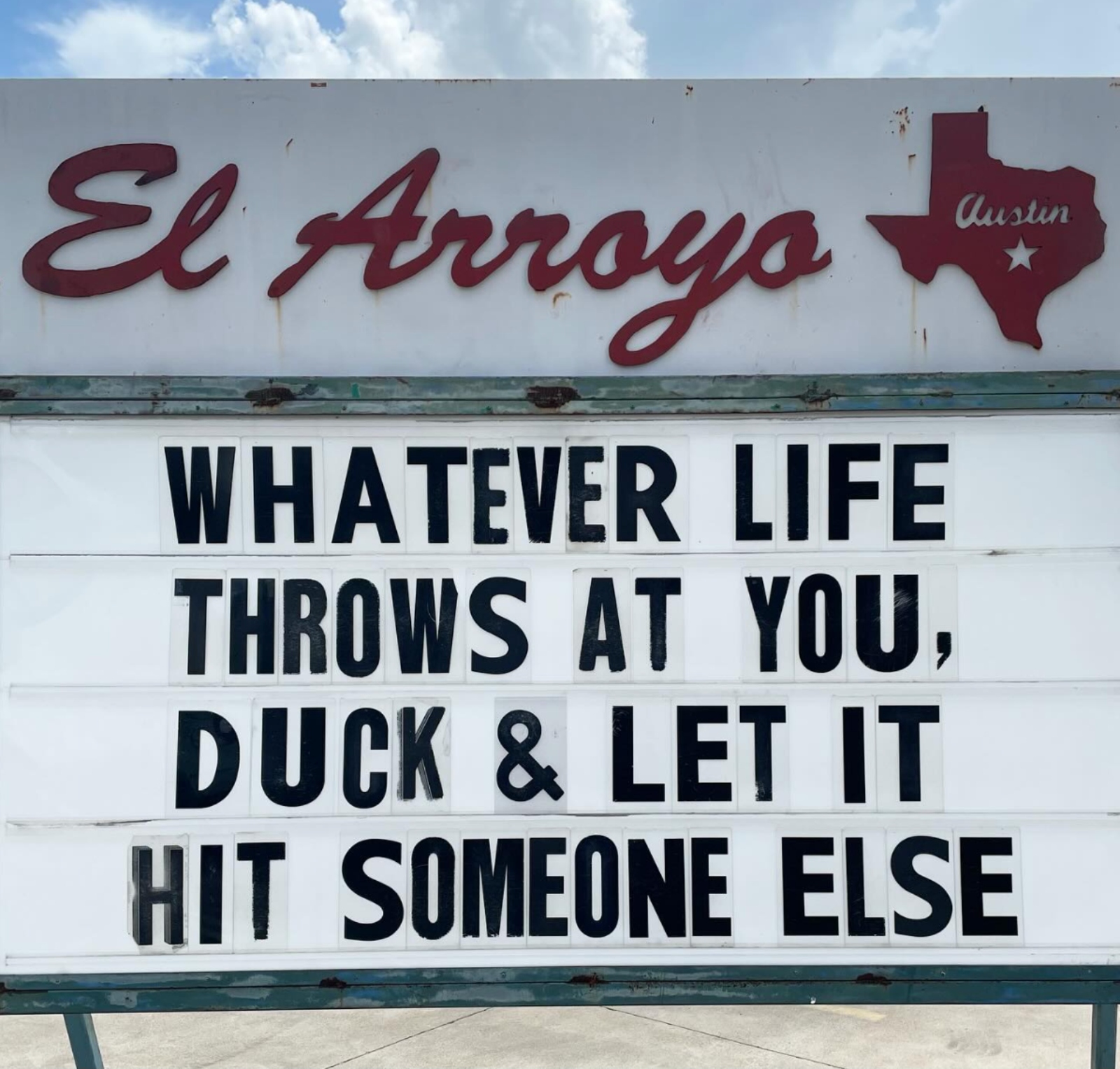 funny El Arroyo sign meme about what life throws at you