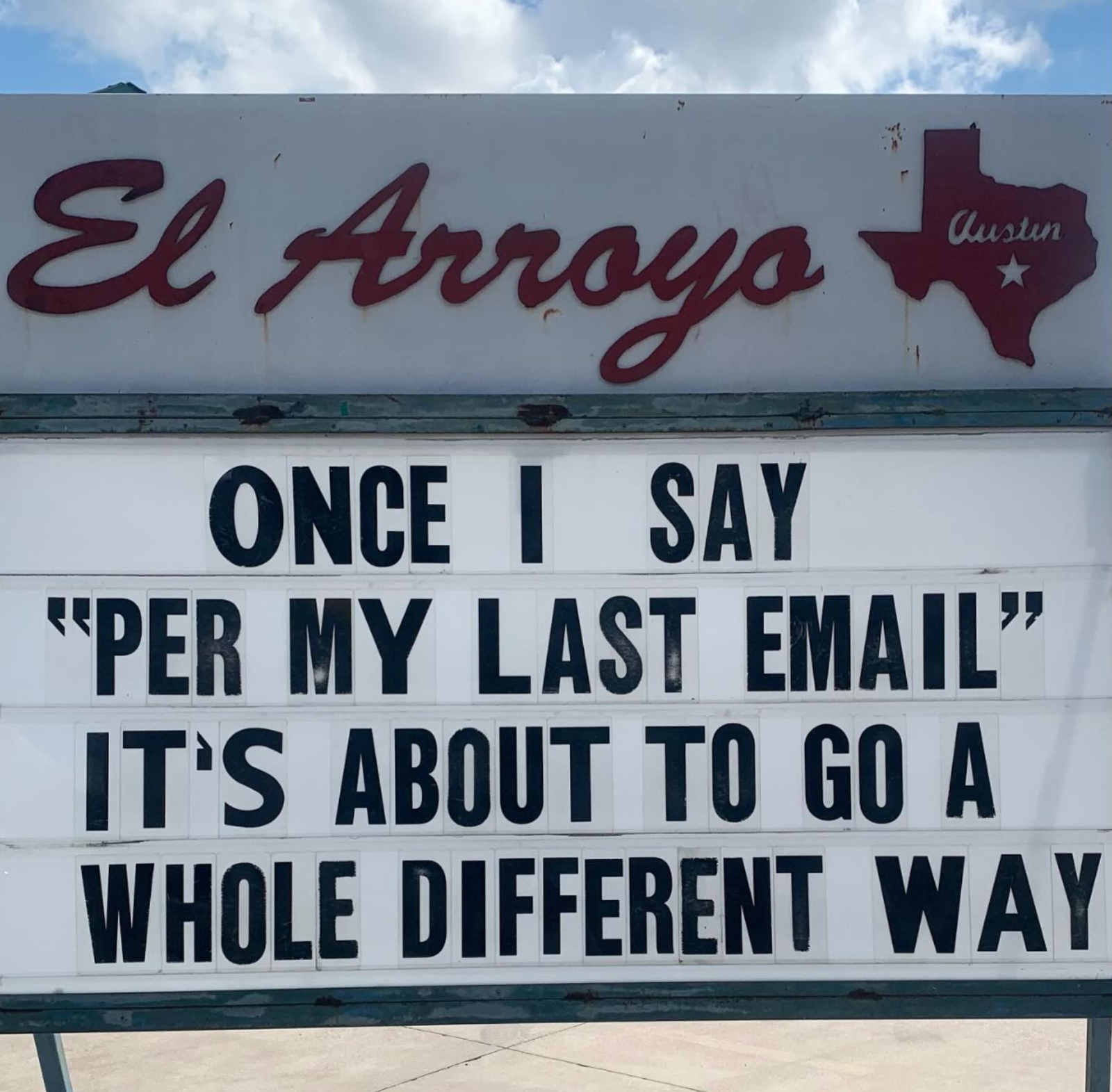 funniest meme El Arroyo ATX sign joke about emails