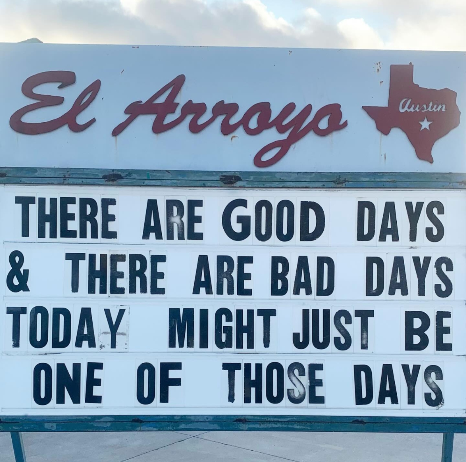 funniest memes about good days and bad El Arroyo ATX sign