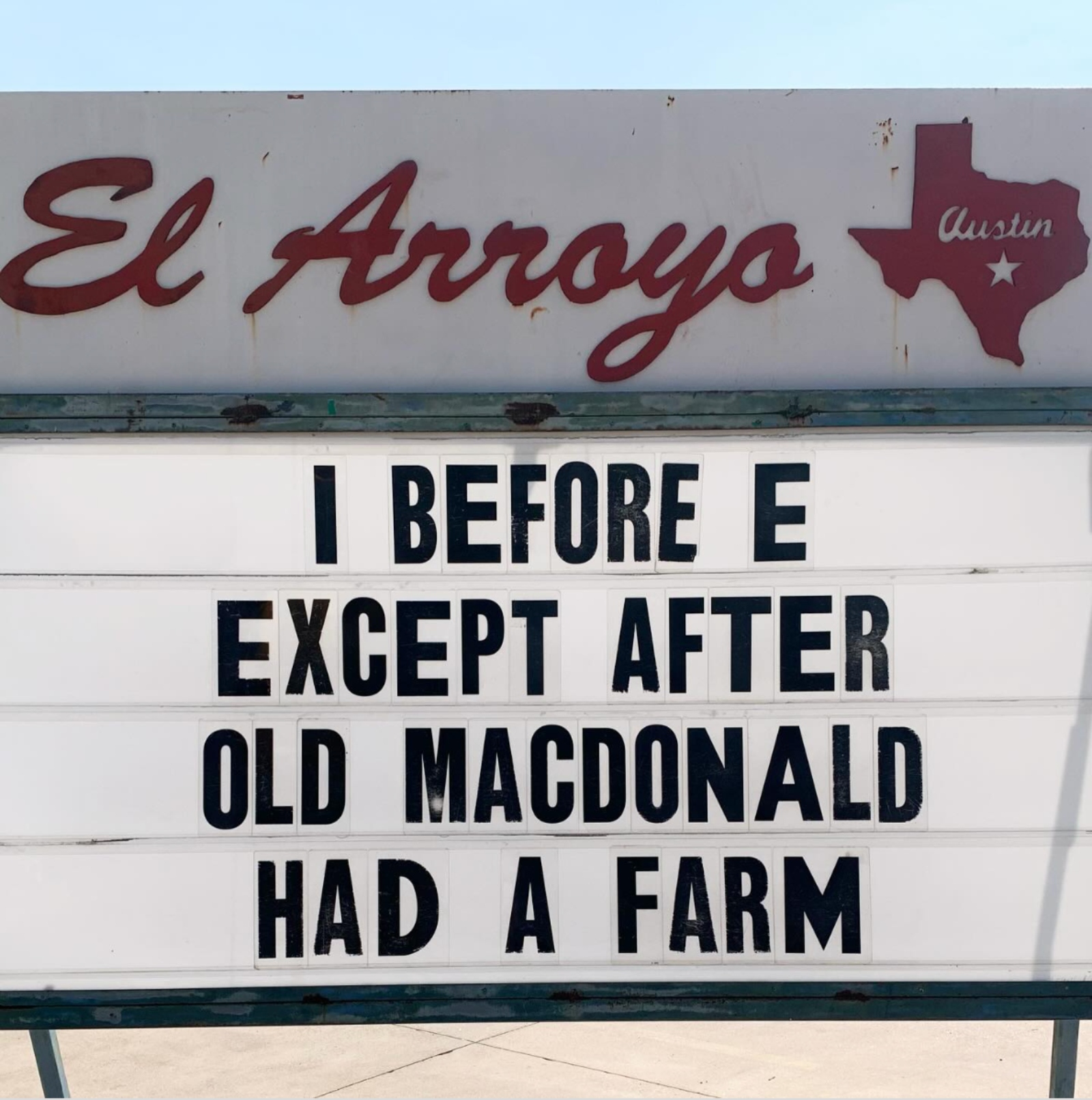 funniest meme El Arroyo ATX sign I before E joke