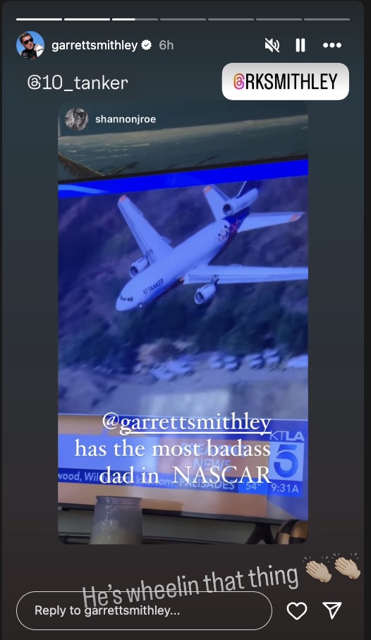 NASCAR Driver Garrett Smithley shares a video of his dad, DC-10 Fire Bomber Captain for 10 Tanker fighting Los Angeles Wild Fires