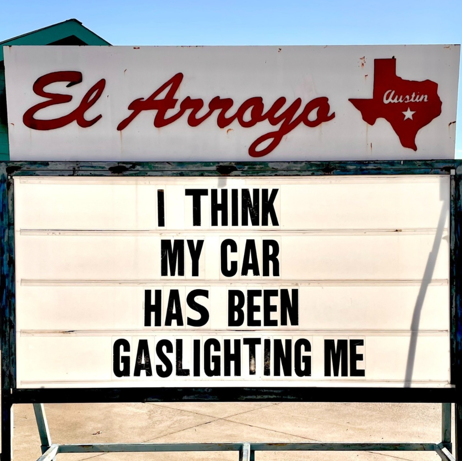 hilarious car meme about the gas light el arroyo atx sign