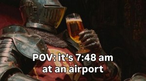 best meme about airport beers