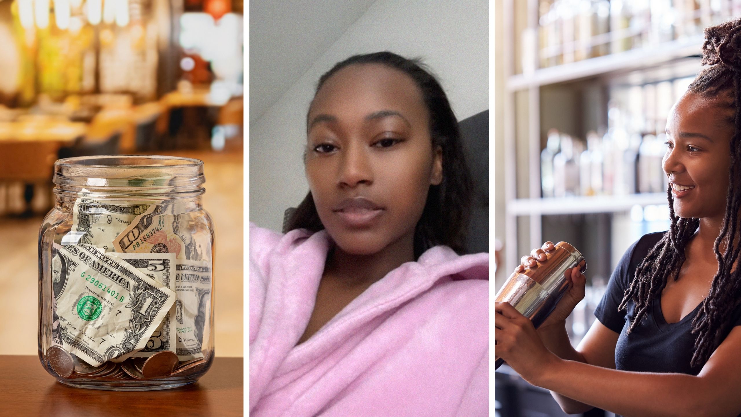 tip jar (l) woman shares work experience (c) bartender making drinks (r)