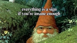 best meme of the week gnome everything a sign