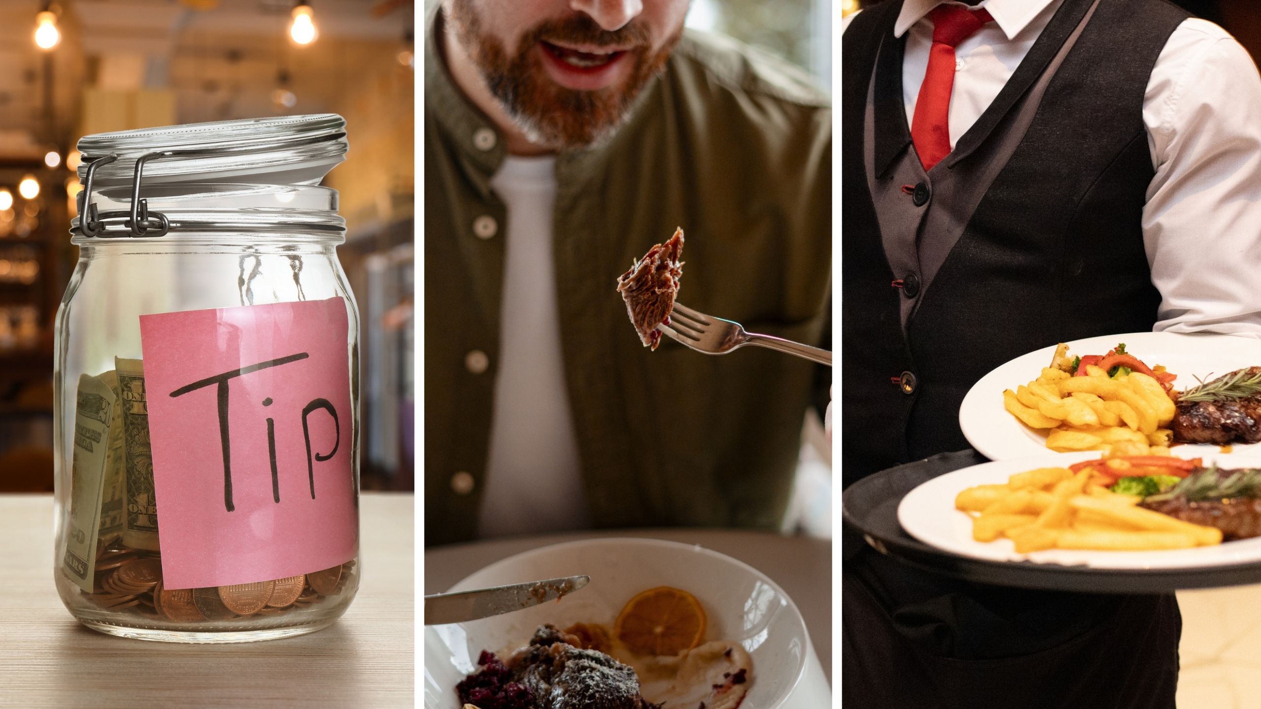 tip jar (l) man eating at steakhouse (c) steakhouse server (r)