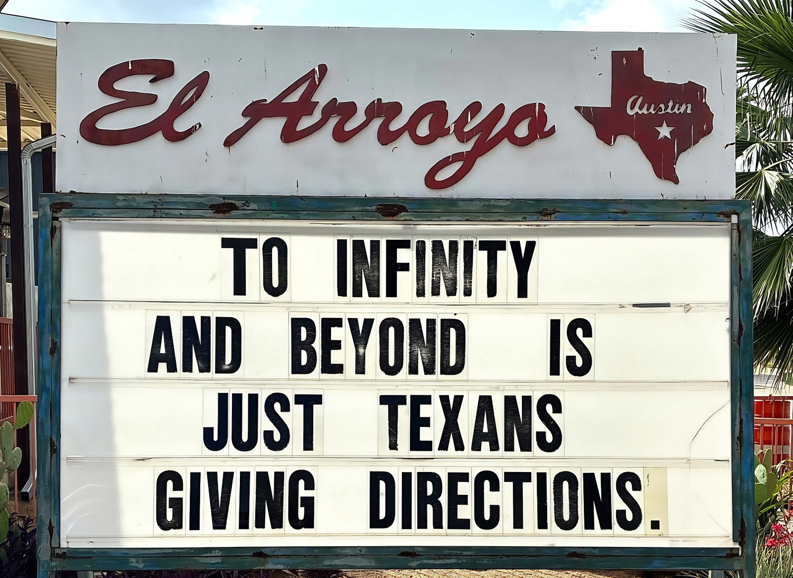 'To Infinity and Beyond' meme sign at El Arroyo ATX restaurant in Austin, Texas