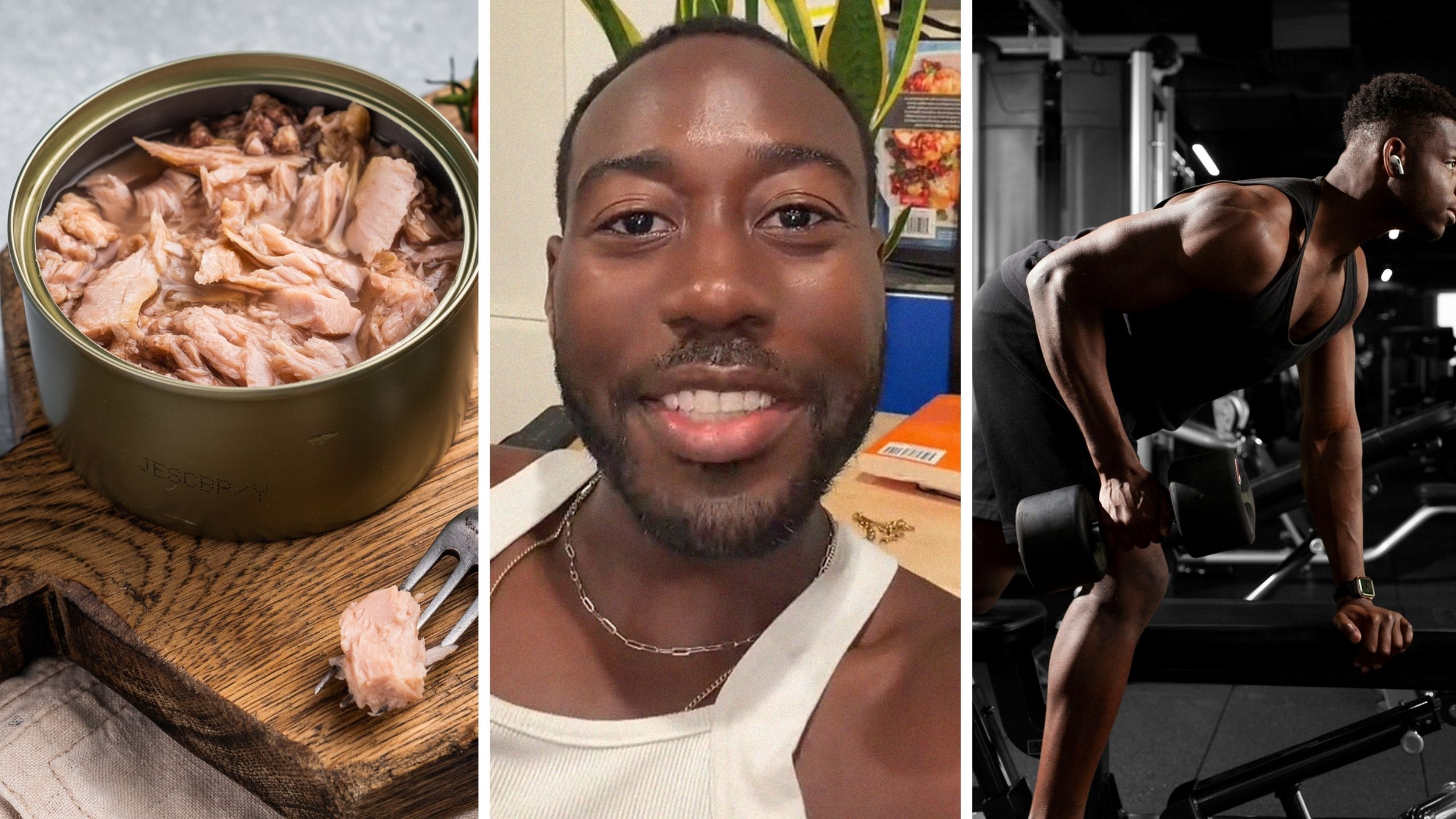 can of Tuna (l) man shares consequence of eating too much tuna (c) man lifting weights (r)