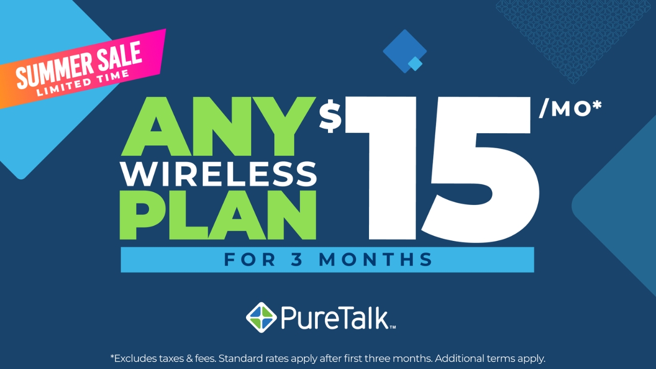 You Still Have Until September 14 To Get Your First Three Months Of ANY PureTalk Wireless Plan For Only $15!