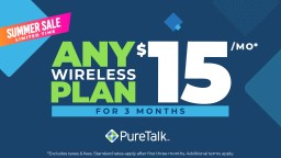 You Still Have Until September 14 To Get Your First Three Months Of ANY PureTalk Wireless Plan For Only $15!