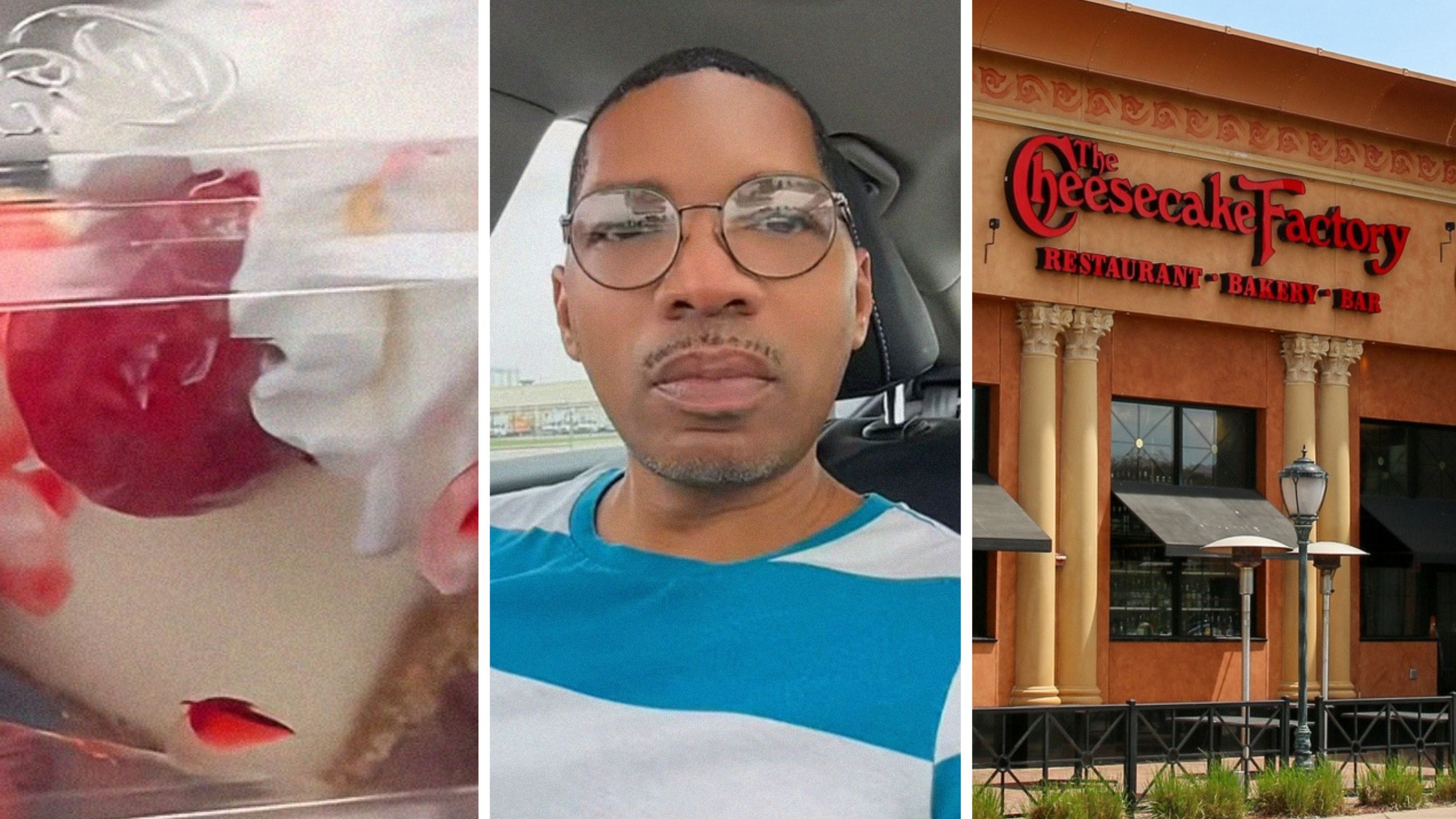 cheesecake slice (l) man shares cheesecake purchase issue (c) The cheesecake factory (r)